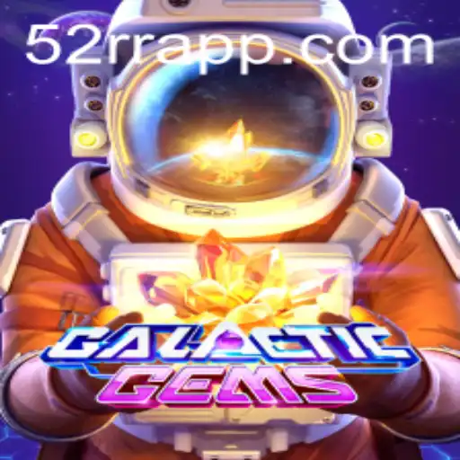 Descubra o Universo de 'GalacticGems' e Sua Nova Plataforma 52RR.com