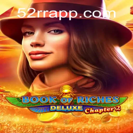 Explorando Book of Riches Deluxe Chapter 2: A Aventura Inesquecível no Mundo dos Cassinos Online
